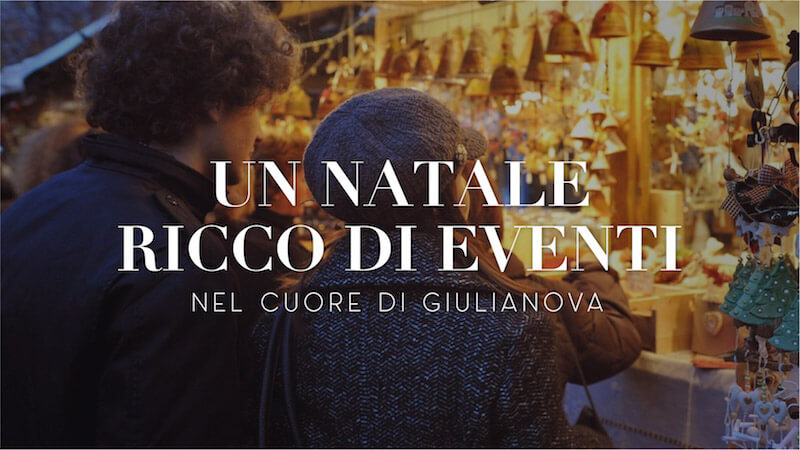 Natale a Giulianova tanti eventi e musica e spettacoli